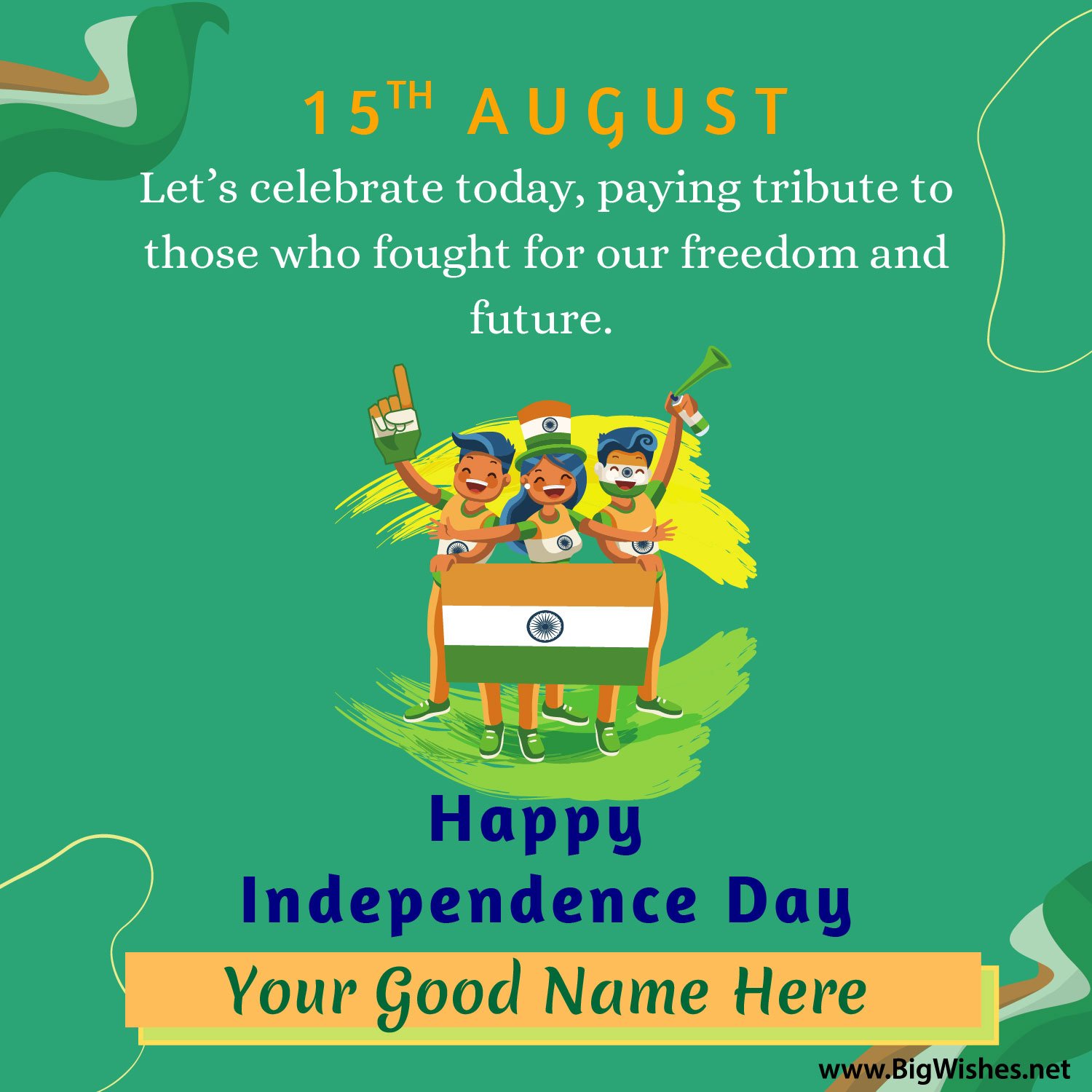 15th August Independence Day Greetings 15th August Independence Day Greetings